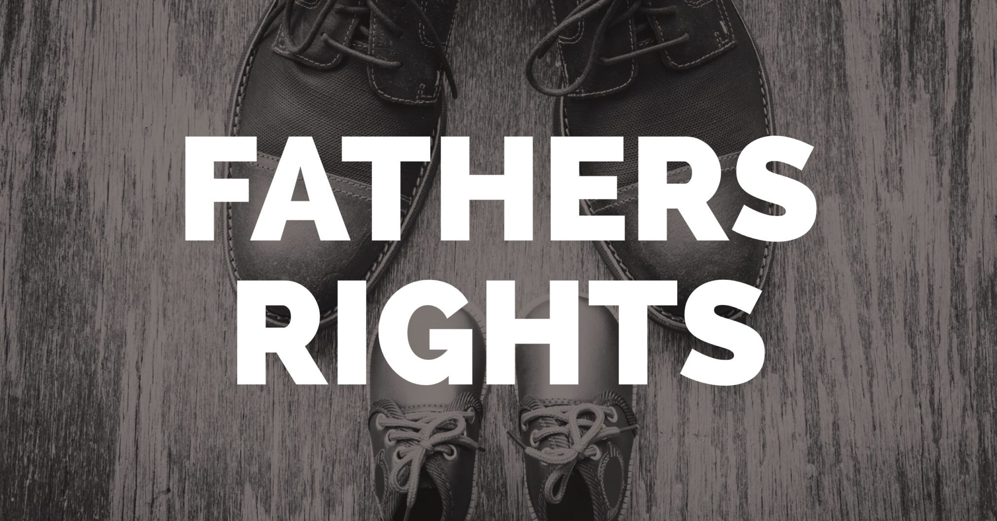Child Custody Rights For Fathers Know Your Fathers Rights Owen Hodge